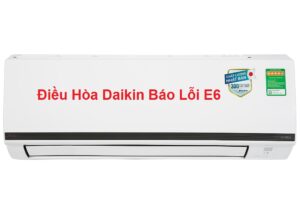 dieu-hoa-daikin-bao-loi-e6
